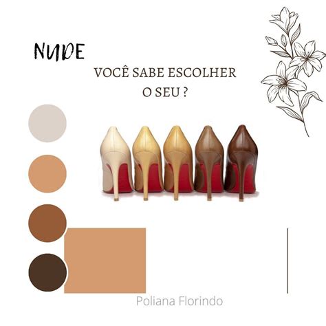SAPATO NUDE Você sabe escolher o seu O nude precisa ser do mesmo tom da sua pele Ficar