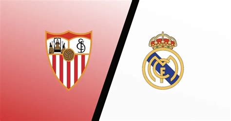 Sevilla Vs Real Madrid Predictions Match Preview LaLiga Expert