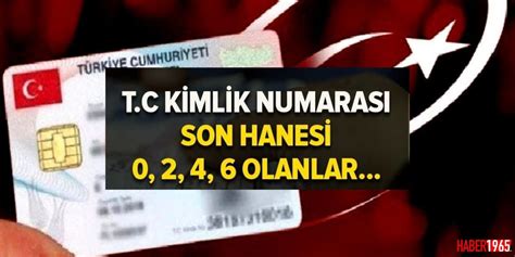 TC kimlik numarası son hanesi 0 2 4 6 8 olanlar dikkat Az önce