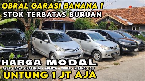 MURAH BANGET GARASI BANANA TERBARU LAGI OBRAL JUAL MOBIL BEKAS DI BAWAH