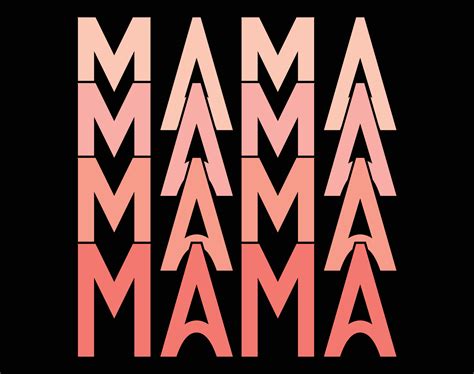 Mama Typography T Shirt Vector Art For Mother S Day Mom Mama SVG