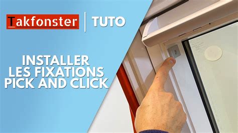 Pick Click Velux Comment Installer Les Fixations Pour Store Youtube