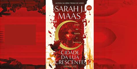 Cidade Da Lua Crescente Casa De Terra E Sangue Vol 1