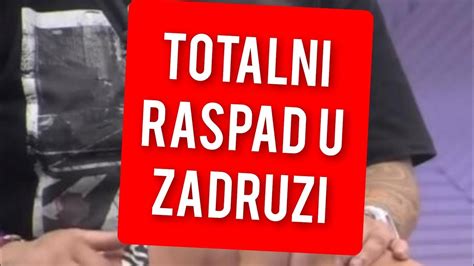 Vanredni Ulazak U Zadruzi Totalni Raspad U Rijalitiju Youtube