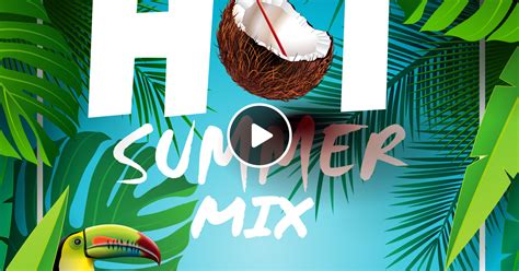 Hot Summer Mix By Paperklip Fader Mixcloud