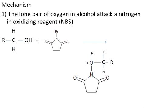 Oxidation Reaction Mechanism By Reagent N Bromosuccinimide Hydrogen