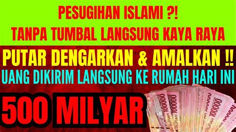 Kun Fayakun Bismillah Putar Sekali Saja Amalan Cepat Kaya Raya Doa