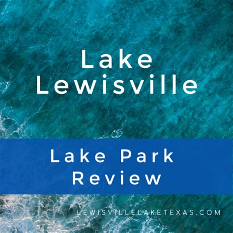 Lake Lewisville: Lake Park Review