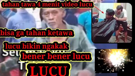 Kumpulan Video Lucu Bisa Ga Tahan Ke Tawa Menit Karena Video Ini Lucu