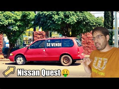 SE VENDE Nissan Quest 1995 Mexicana La Camioneta Mas Barata De Mi