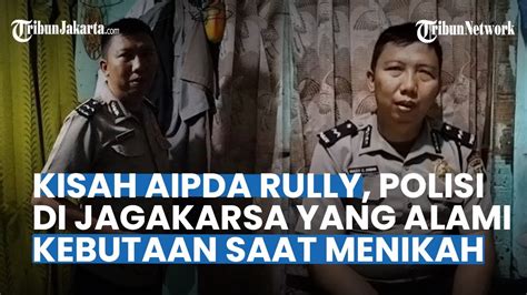 Kisah Pilu Aipda Rully Polisi Bermata Satu Di Polsek Jagakarsa