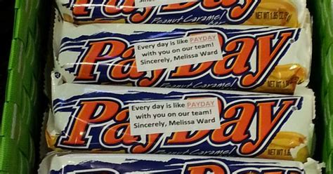 Thursdays Surprise Was A Payday Candy Bar Given Out With The Paychecks