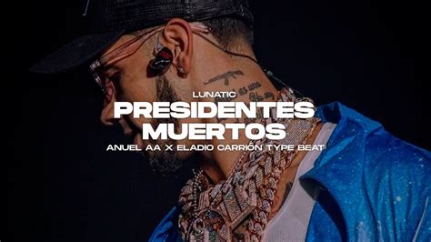 FREE Anuel AA x Eladio Carrión Type Beat Presidentes Muertos