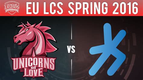 Unicorns Of Love Vs H2K League Of Legends S6 EU LCS Spring 2016 YouTube