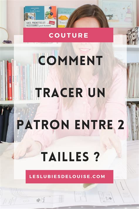 Comment Tracer Un Patron Entre Deux Tailles Ou Plus Artofit