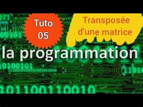 Comment Crire Un Algorithme Et Programme C Qui Affiche La Transpos E D