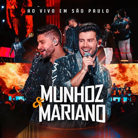 Munhoz Mariano Ao Vivo Em S O Paulo Album De Munhoz Mariano Spotify