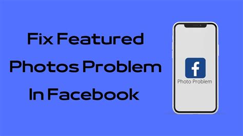 How To Fix Featured Photos Problem In Facebook Facebook Featured