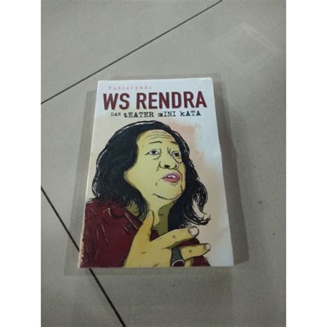 Jual Buku Original Ws Rendra Dan Teater Mini Kata Oleh Yudiaryani