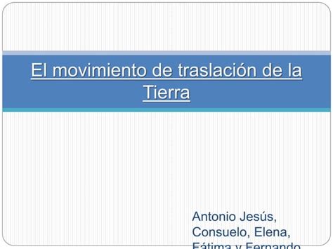 El movimiento de traslación de la tierra PPT