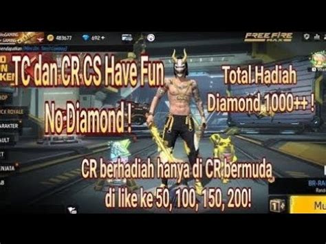 Live TC Have Fun Dan CR Berhadiah Diamond YouTube