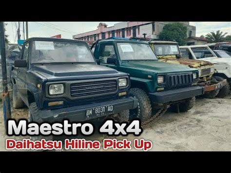 Hiline Pick Upsang Maestro X Daihatsu Taft Gt Rocky Hiline Youtube