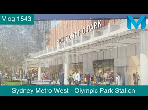 Paul S Train Vlog Sydney Metro West Olympic Park Station Youtube