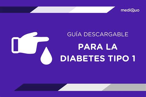 Guía Descargable Para La Diabetes Tipo 1 Mediquo