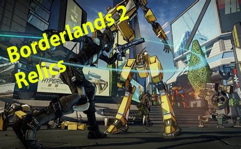 Borderlands 2 All Relics Locations Guide Gamerfuzion