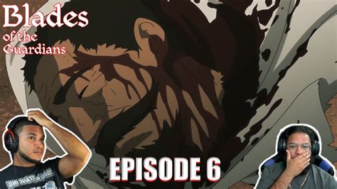 Biao Ren Blades Of The Guardians Episode 6 Reaction YouTube