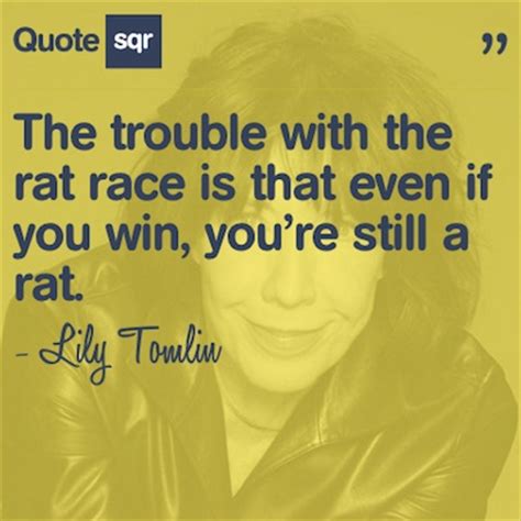 Rat Race Quotes. QuotesGram