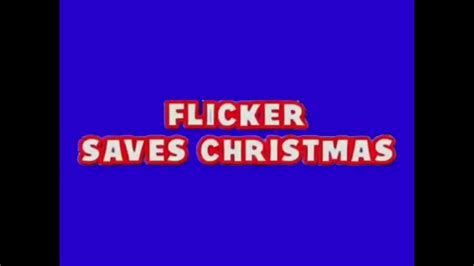 Flicker Saves Christmas 1969 Final Scene Youtube