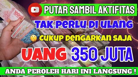 HANYA PUTAR SAMBIL TIDURAN SAJA CUKUP 3 MENIT SAJA UANG 350 JUTA TIBA²