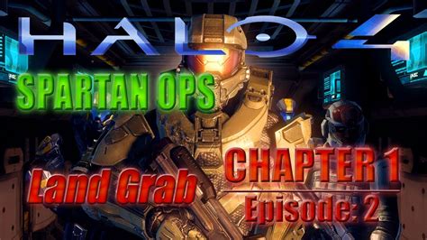 Halo 4 Spartan Ops Walkthrough Episode 1 Chapter 1 Land Grab W