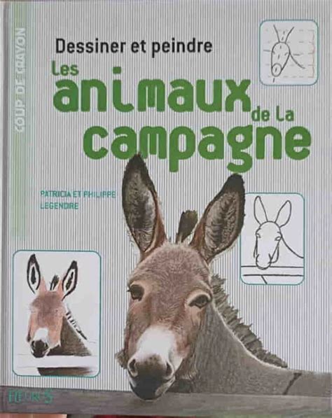 DESSINER ET PEINDRE LES ANIMAUX DE LA COMPAGNE PATRICIA ET PHILIPPE