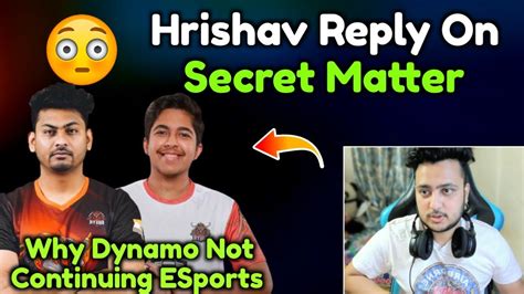 Why Dynamo Not Continue Esports Hydra Hrishav Reply On Secrett Matter