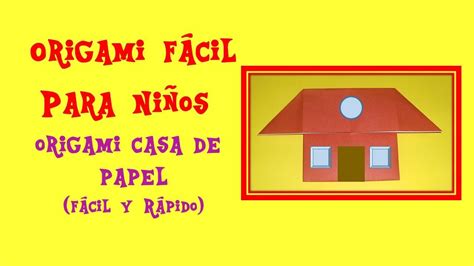 Como Hacer Una Casa De Papel Origami Casita House Origami Facil Para