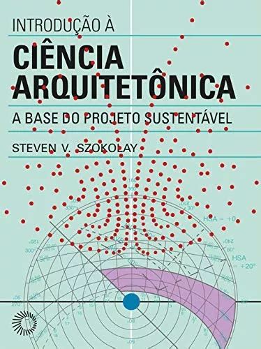 Introdu O Ci Ncia Arquitet Nica A Base Do Projeto Sustent Vel De