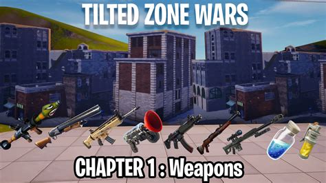 Tilted Zone Wars Chapter 1 Weapons ⭐ [ Selow ] Fortnite Creative Map