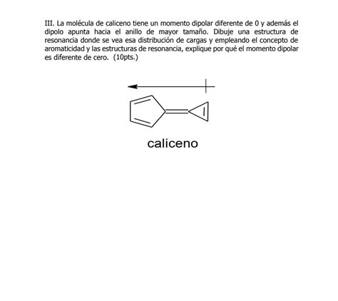 Solved The Calicene Molecule Has A Dipole Moment Different