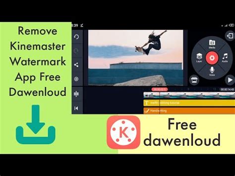 Remove Kinemaster Watermark App Free Dawenloud Ll Best Mobile Video