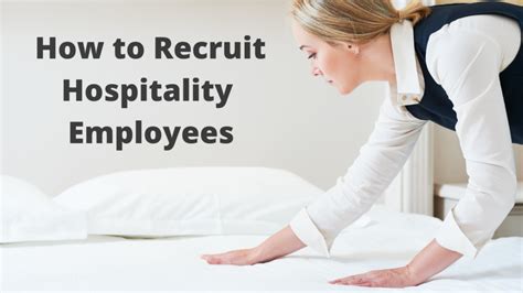 How To Recruit Hospitality Employees During A Labor Shortage