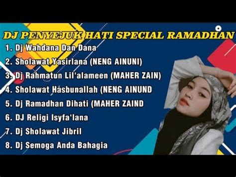 Dj Penyejuk Hati Spesial Ramadhan Wahdana Dan Dana X Rahmatun Lil