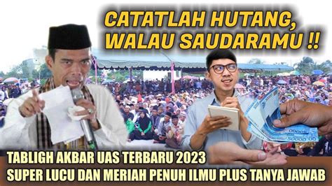 Uas Terbaru Tabligh Akbar Panipahan Rohil Meriah Lucu Penuh