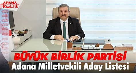 ADANA KULİS Büyük Birlik Partisi BBP 28 Dönem Adana Milletvekili