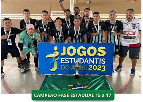 Fase Estadual Dos Jogos Estudantis Do Acre Tem Primeiros Campe Es Sub