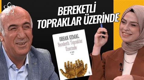 Bereketli Topraklar Zerinde Orhan Kemal Ayra Vav Tv B L M