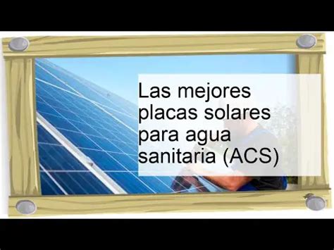 Las Mejores Opciones De Placas Solares Para Agua Sanitaria Neuttro