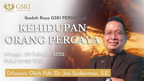 Ibadah Raya Pagi Gski Perdatam Pdt Dr Jos Sudarman S E 20