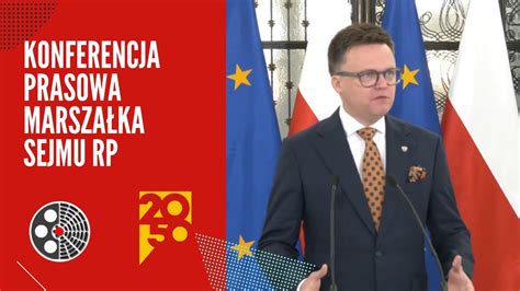 Konferencja prasowa Marszałka Sejmu Szymona Hołowni YouTube